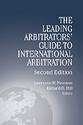 The Leading Arbitrators' Guide To International Arbitration